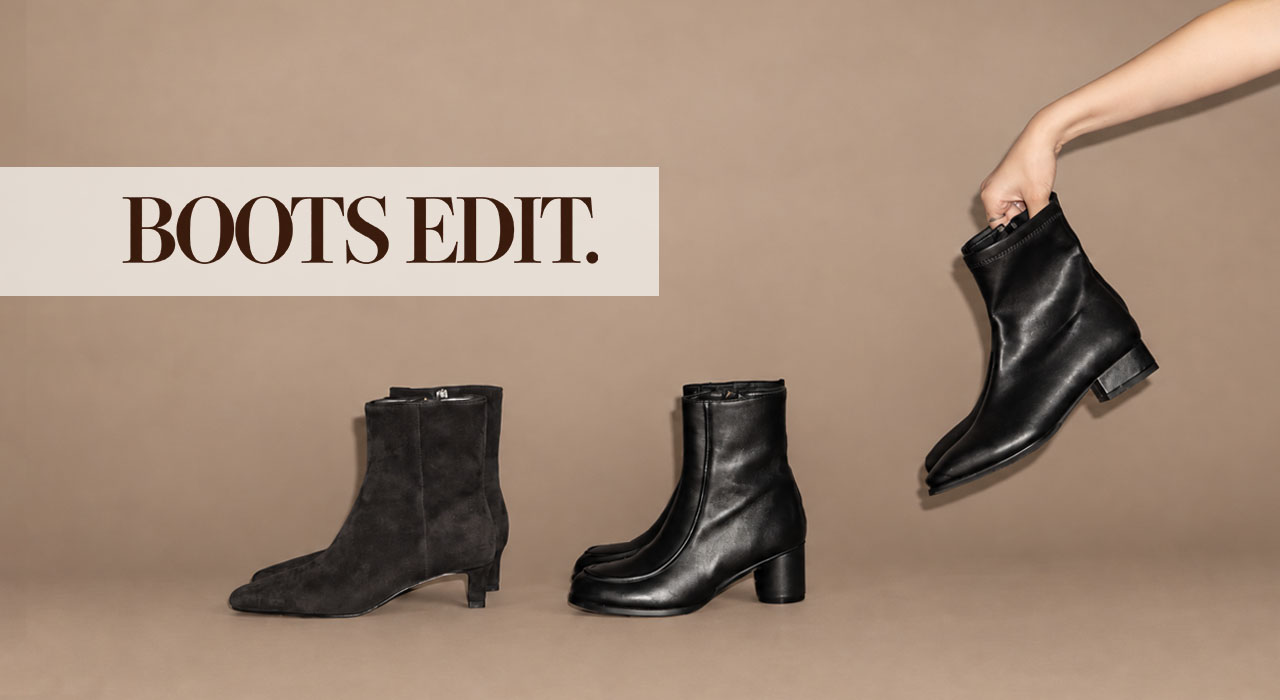 BOOTS EDIT.